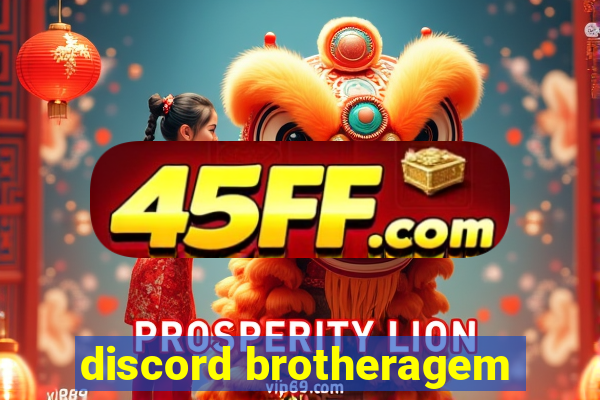 discord brotheragem